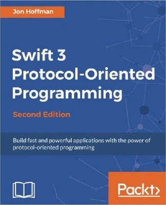 Swift 3 Protocol-Oriented Programming -(English, Paperback, Hoffman Jon)