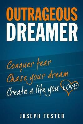 Outrageous Dreamer(English, Paperback, Foster Joseph)