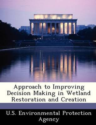 Approach to Improving Decision Making in Wetland Restoration and Creation(English, Paperback, unknown)
