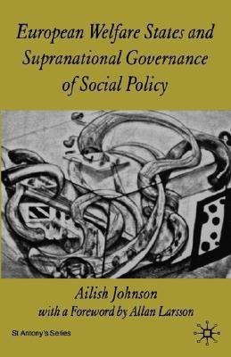European Welfare States and Supranational Governance of Social Policy(English, Hardcover, Johnson A.)