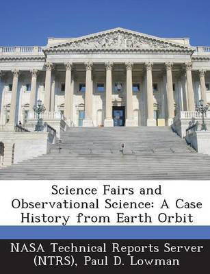 Science Fairs and Observational Science(English, Paperback, Lowman Paul D)