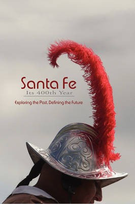 Santa Fe, Its 400th Year (Hardcover)(English, Hardcover, unknown)