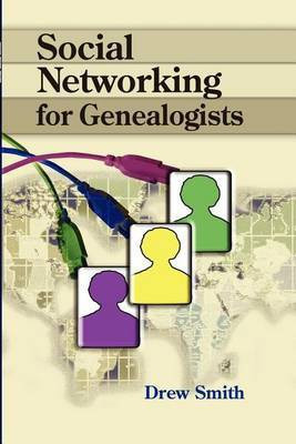 Social Networking for Genealogists(English, Paperback, Smith Drew)
