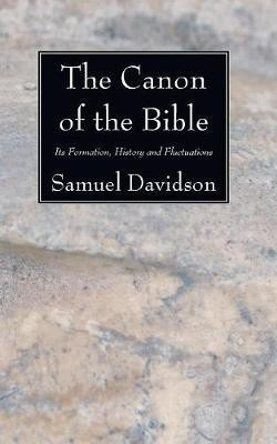 The Canon of the Bible(English, Paperback, Davidson Samuel)