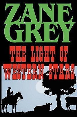 The Light of the Western Stars(English, Paperback, Grey Zane)