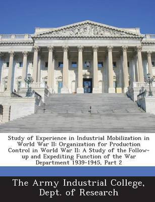 Study of Experience in Industrial Mobilization in World War II(English, Paperback, unknown)