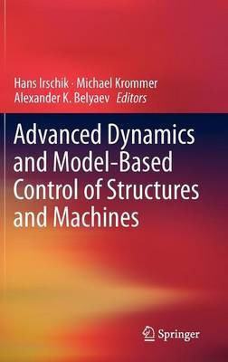 Advanced Dynamics and Model-Based Control of Structures and Machines(English, Hardcover, unknown)