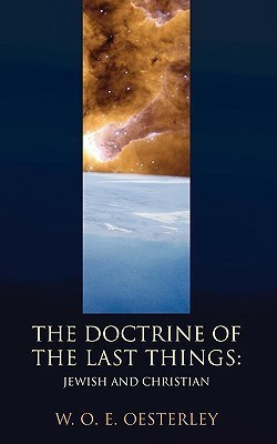 Doctrine of the Last Things(English, Paperback, Oesterley W. O. E.)