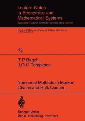 Numerical Methods in Markov Chains and Bulk Queues(English, Paperback, Bagchi Tapan P.)
