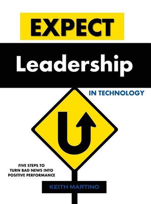Expect Leadership in Technology - Hardcover(English, Hardcover, Martino Keith)