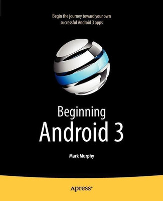 Beginning Android 3(English, Paperback, Murphy Mark)