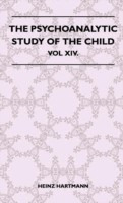 The Psychoanalytic Study Of The Child - Vol XIV.(English, Hardcover, Heinz Hartmann)