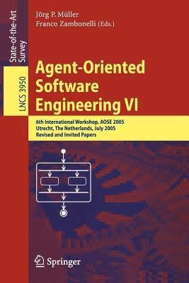 Agent-Oriented Software Engineering VI(English, Paperback, unknown)