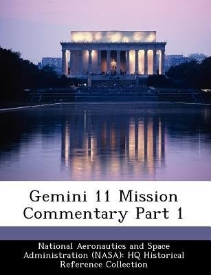 Gemini 11 Mission Commentary Part 1(English, Paperback, unknown)