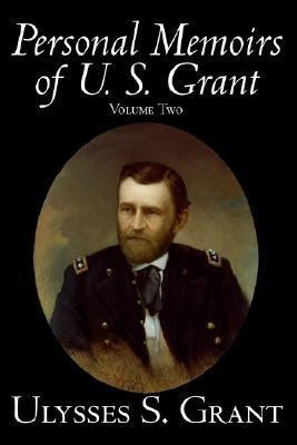 Personal Memoirs of U. S. Grant, Volume Two(English, Paperback, Grant Ulysses, S.)