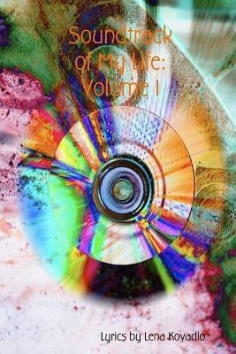 Soundtrack of My Life: Volume 1(English, Paperback, Kovadlo Lena)