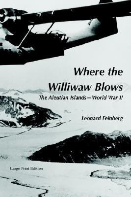 Where the Williwaw Blows(English, Paperback, Feinberg Leonard)
