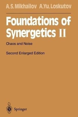 Foundations of Synergetics II(English, Paperback, Mikhailov Alexander S.)