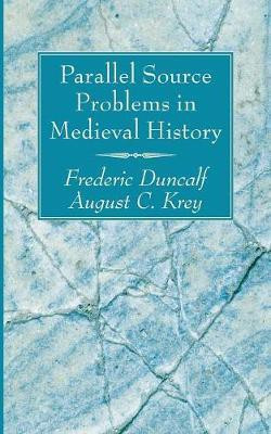 Parallel Source Problems in Medieval History(English, Paperback, Duncalf Frederic)