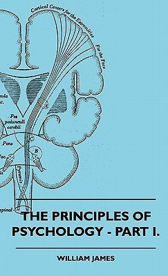 The Principles Of Psychology - Part I.(English, Paperback, James William)