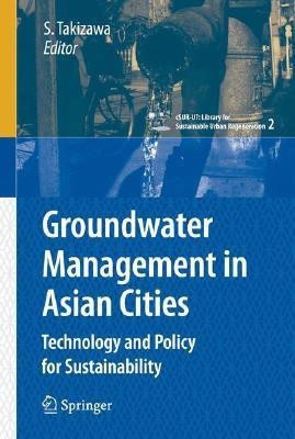 Groundwater Management in Asian Cities(English, Hardcover, unknown)