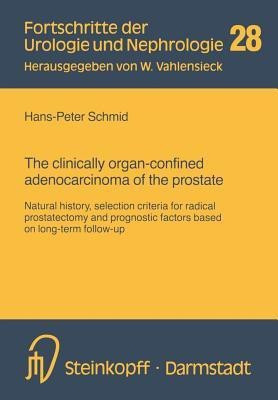 The clinically organ-confined adenocarcinoma of the prostate(English, Paperback, unknown)