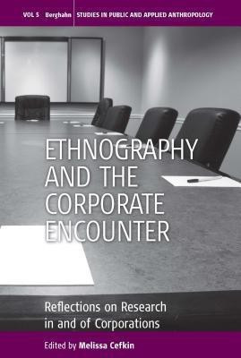 Ethnography and the Corporate Encounter(English, Hardcover, unknown)