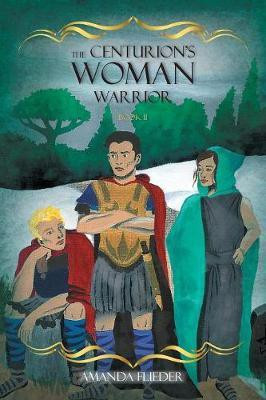 The Centurion's Woman (2)(English, Paperback, Flieder Amanda)