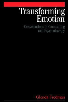 Transforming Emotion(English, Paperback, Fredman Glenda)
