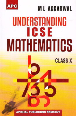Icse Understanding Mathematics - Class 10 (M L Aggarwal) (FOR 2020 EXAMS)(Paperback, M L AGGARWAL)