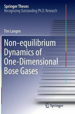 Non-equilibrium Dynamics of One-Dimensional Bose Gases(English, Paperback, Langen Tim)