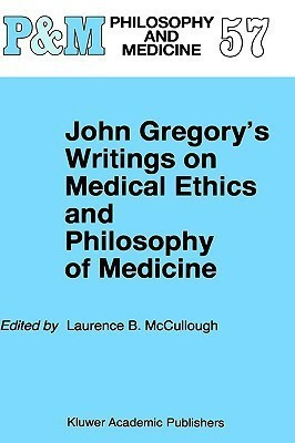 John Gregory's Writings on Medical Ethics and Philosophy of Medicine(English, Hardcover, unknown)