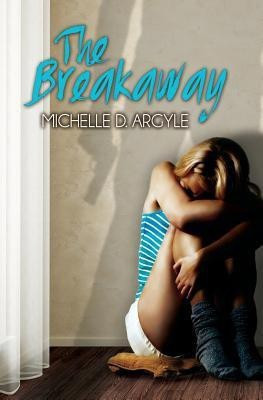 The Breakaway(English, Paperback, Argyle Michelle D.)