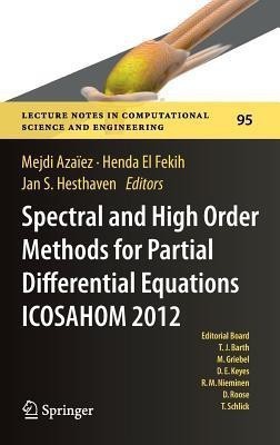 Spectral and High Order Methods for Partial Differential Equations - ICOSAHOM 2012(English, Hardcover, unknown)