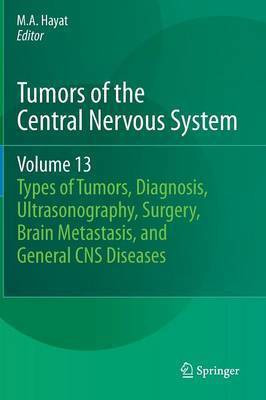 Tumors of the Central Nervous System, Volume 13(English, Hardcover, unknown)