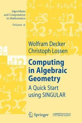 Computing in Algebraic Geometry(English, Paperback, Decker Wolfram)