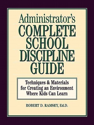 Administrator's Complete School Discipline Guide(English, Paperback, Ramsey Robert D.)