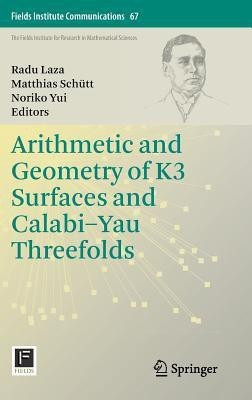 Arithmetic and Geometry of K3 Surfaces and Calabi-Yau Threefolds(English, Hardcover, unknown)