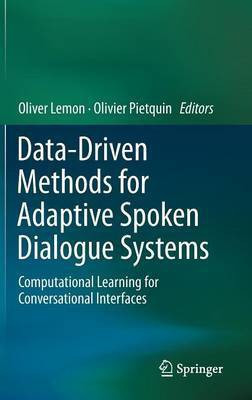 Data-Driven Methods for Adaptive Spoken Dialogue Systems(English, Hardcover, unknown)