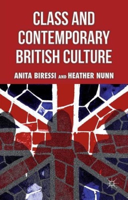 Class and Contemporary British Culture(English, Paperback, Biressi A.)