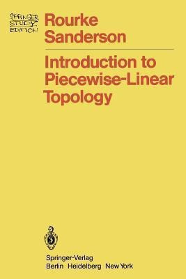 Introduction to Piecewise-Linear Topology(English, Paperback, Rourke Colin P.)