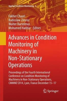 Advances in Condition Monitoring of Machinery in Non-Stationary Operations(English, Paperback, unknown)