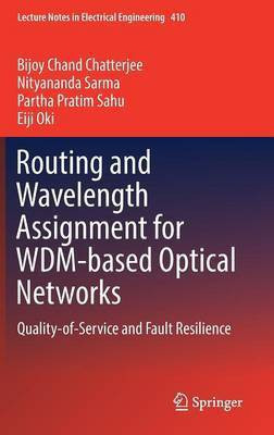 Routing and Wavelength Assignment for WDM-based Optical Networks(English, Hardcover, Chatterjee Bijoy Chand)