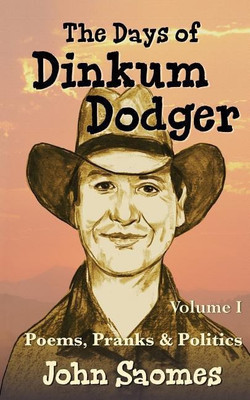 The Days of Dinkum Dodger (Volume 1)(English, Paperback, Saomes John)
