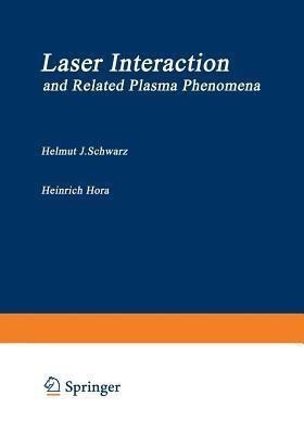 Laser Interaction and Related Plasma Phenomena(English, Paperback, Schwarz Helmut J.)