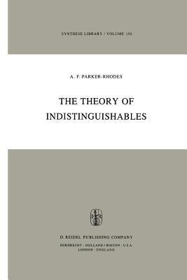 The Theory of Indistinguishables(English, Paperback, Parker-Rhodes A.F.)