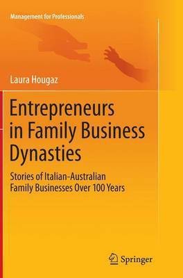 Entrepreneurs in Family Business Dynasties(English, Paperback, Hougaz Laura)