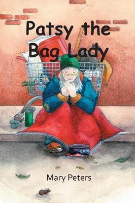 Patsy the Bag Lady(English, Paperback, Peters Mary)