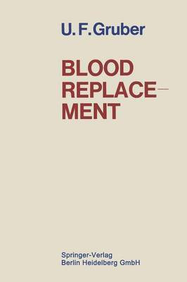 Blood Replacement(English, Paperback, Gruber Ulrich F.)