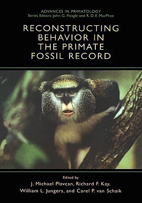 Reconstructing Behavior in the Primate Fossil Record(English, Hardcover, unknown)